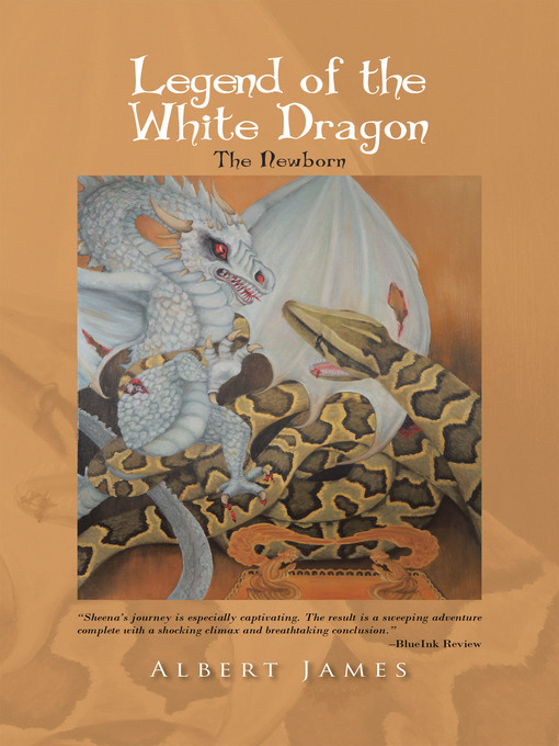 Title details for Legend of the White Dragon by Albert James - Available